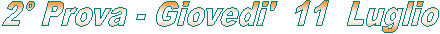 1� Prova - Sabato 7 Novembre