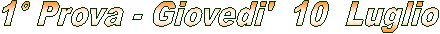 1� Prova - Sabato 7 Novembre