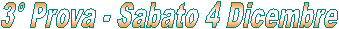 1� Prova - Sabato 7 Novembre