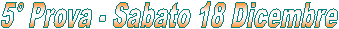 1� Prova - Sabato 7 Novembre