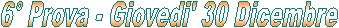 1� Prova - Sabato 7 Novembre