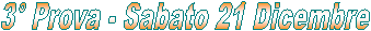 1� Prova - Sabato 7 Novembre