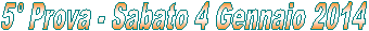 1� Prova - Sabato 7 Novembre