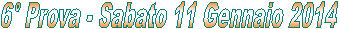 1� Prova - Sabato 7 Novembre