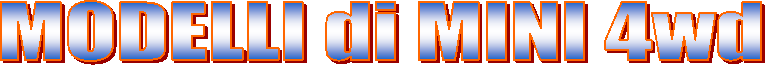 MODELLI di MINI 4wd